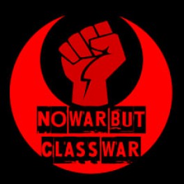 no war but the class war