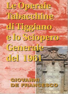 Le Operaie Tabacchine di Tiggiano e lo Sciopero Generale del 1961